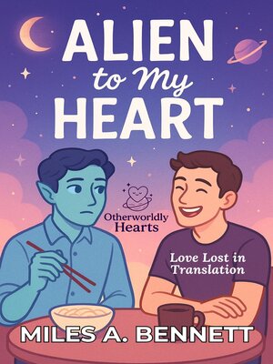 cover image of Alien to My Heart